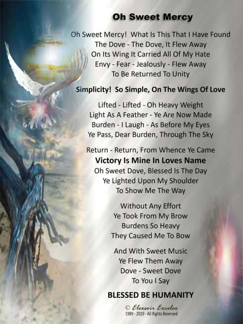 Oh Sweet Mercy - Transformation Poetry Series - Copyright 1989-2019 Elexsoir Excelex Thou Art