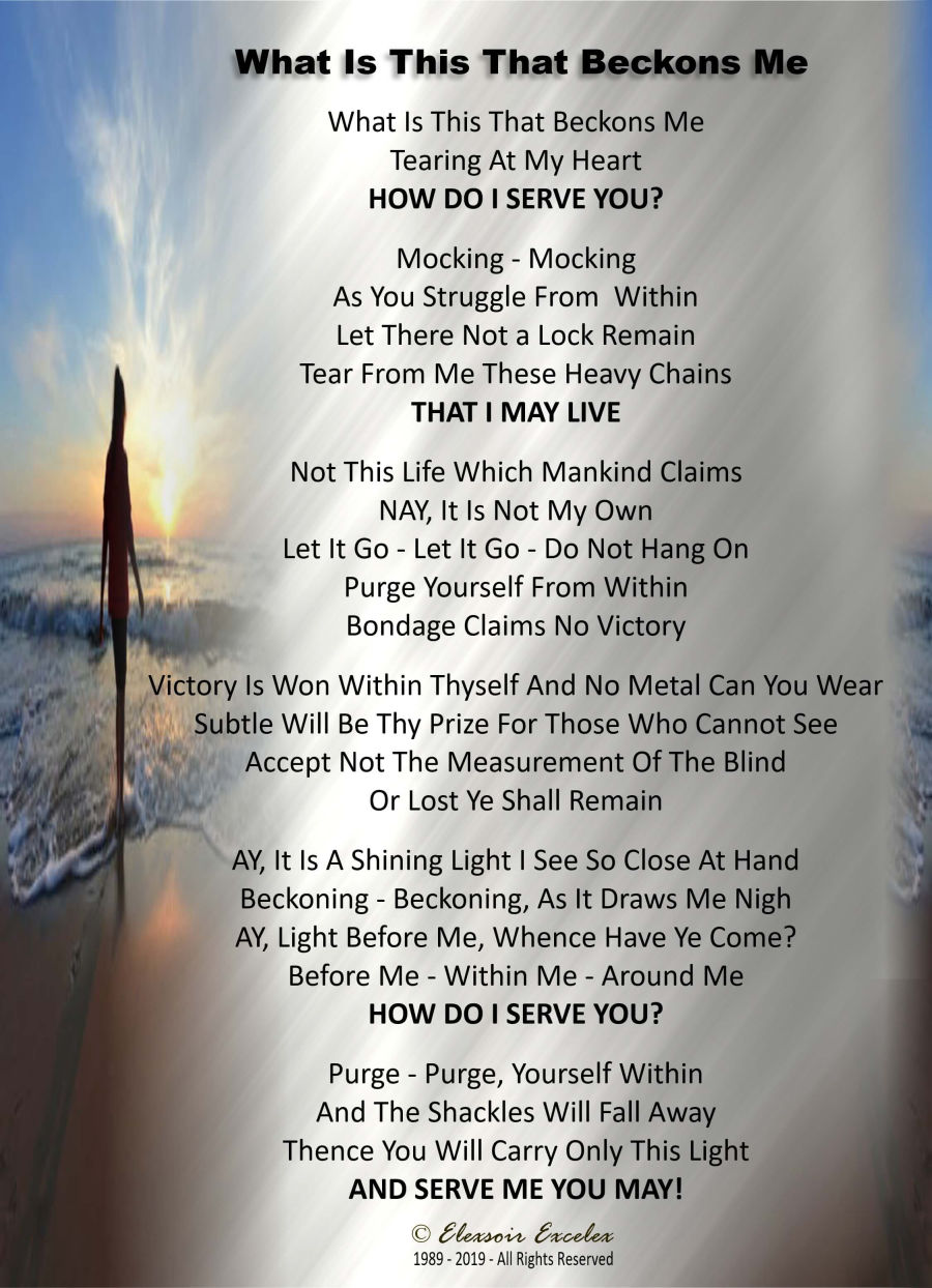 Poem - What Is This That Beckons Me  - Transformation Poetry Series - Copyright 1989-2019 Elexsoir Excelex Thou Art