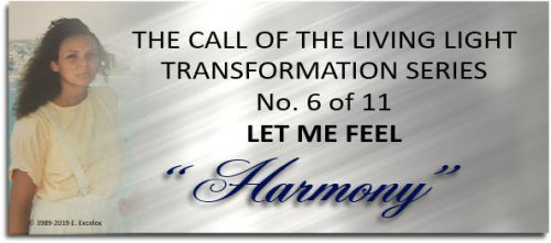 Harmony - Transformation Series Poetry Tag - Copyright 1989-2019 Elexsoir Excelex Thou Art