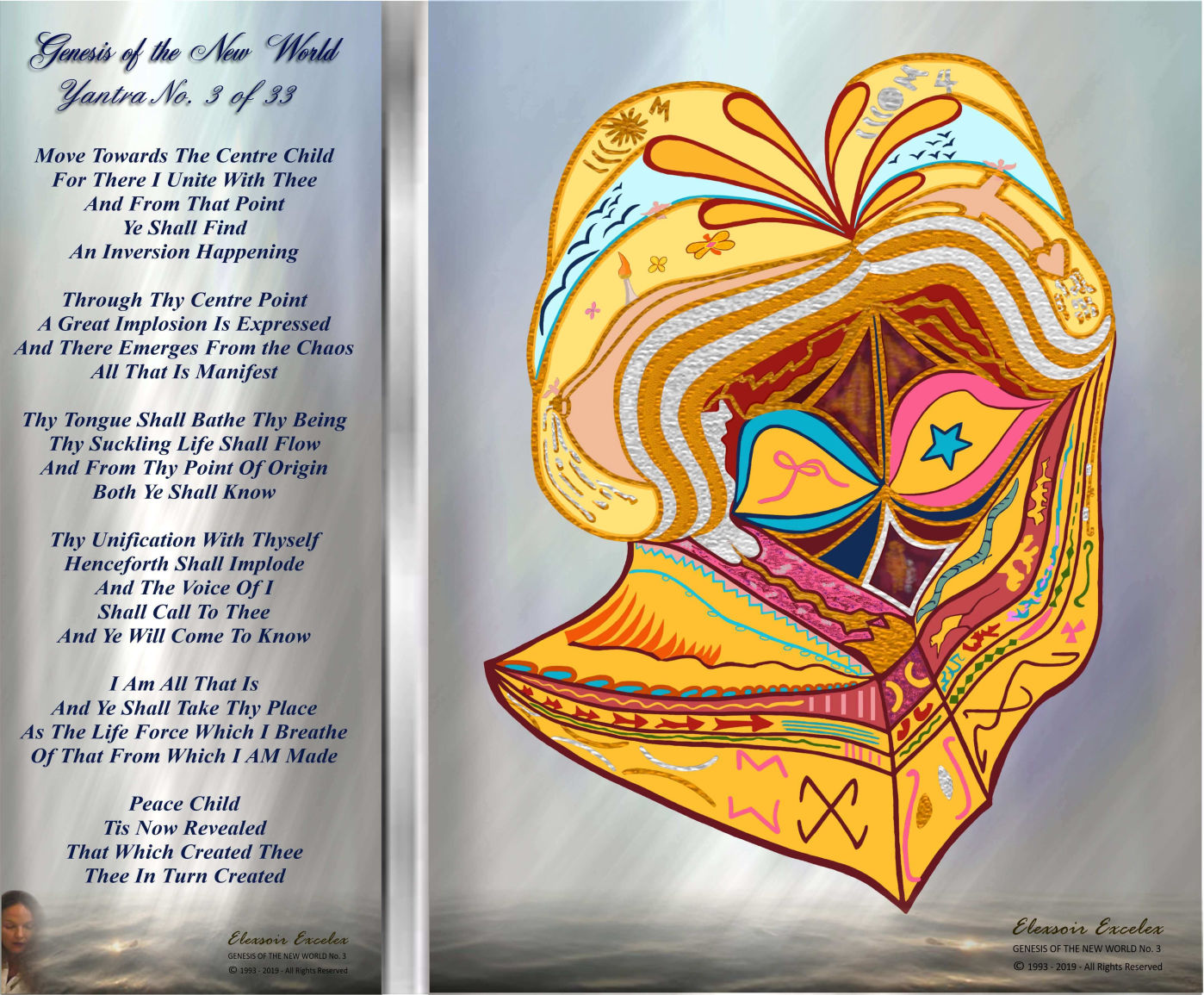 Yantra No. 3 - Genesis of the New World - © 1993 - 2019 Elexsoir Excelex Thou Art